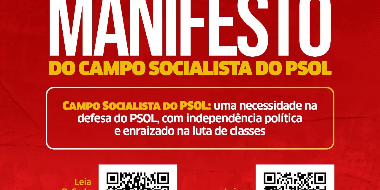 Conheçam o Campo Socialista do PSOL!